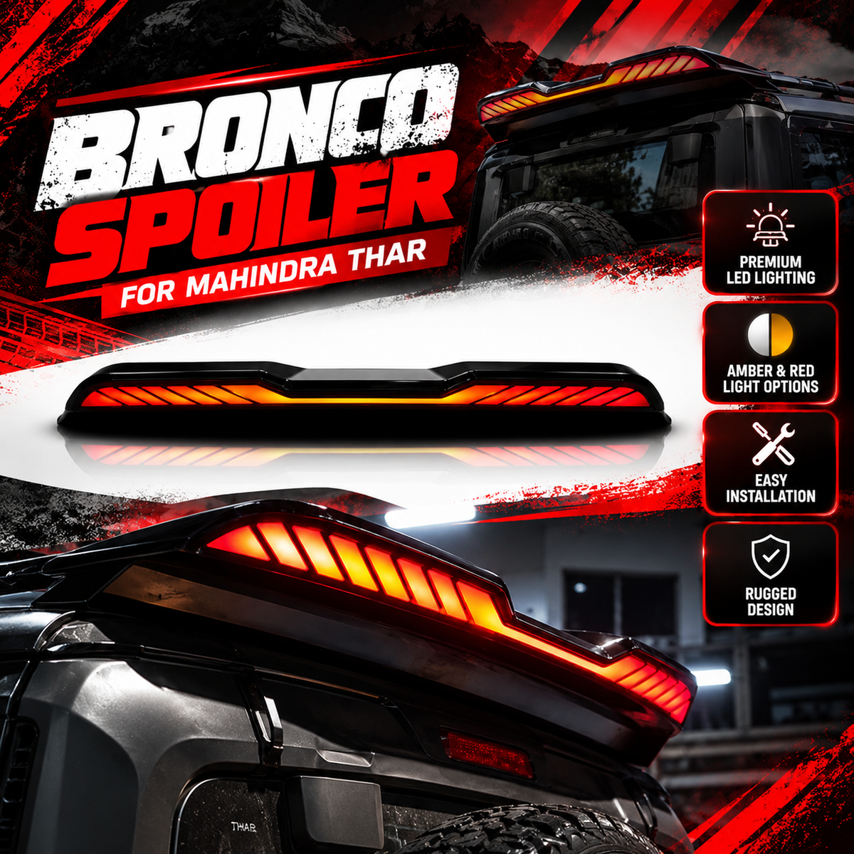Premium red-and-black Bronco Spoiler for Mahindra Thar, featuring amber-red LED lighting, a detailed spoiler product showcase, and a dramatic rear-view installation with bold automotive graphics and feature icons.