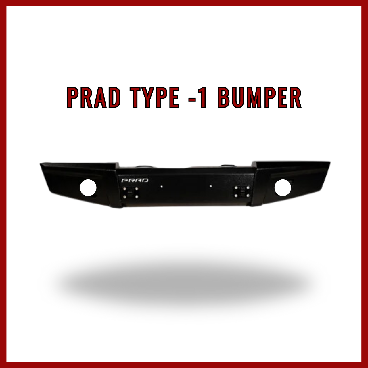 Prad Type -1 Bumper