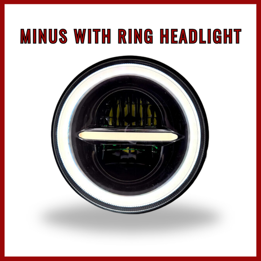 Minus With Ring Headlight